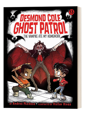 The Vampire Ate My Homework 德斯蒙德科尔幽灵巡逻队13 初级章节书