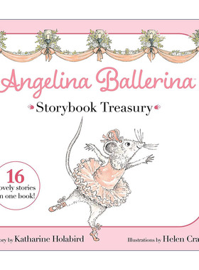 英文原版 Angelina Ballerina Storybook Treasury 芭蕾小精灵安吉莉娜 16个故事集 精装 英文版 进口英语原版书籍