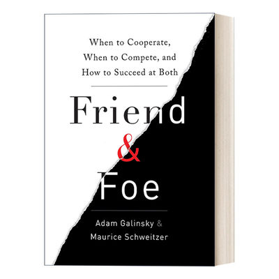 Friend and Foe 怪诞关系学 Adam Galinsky 精装