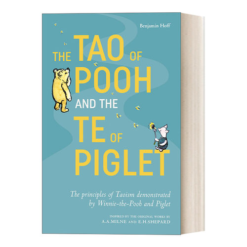 英文原版 The Tao of Pooh & the Te of Piglet 小熊维尼的道与小猪皮杰的德 了解中国哲学的入门读本 英文版 进口英语书