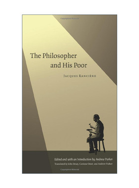 英文原版 The Philosopher and His Poor 哲学家和他的穷人们 雅克·朗西埃 英文版 进口英语原版书籍