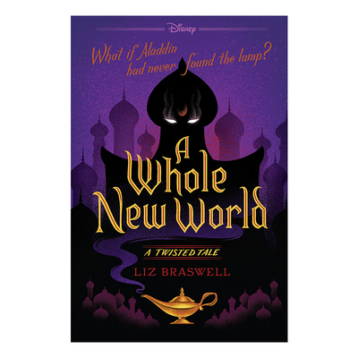 A Whole New World: A Twisted Tale 阿拉丁 迪士尼扭曲故事系列 Liz Braswell