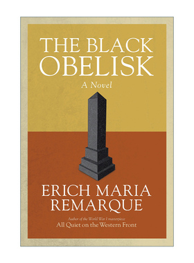 The Black Obelisk 黑色方尖碑 雷马克Erich Maria Remarque