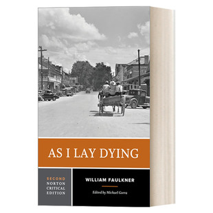 我弥留之际 第二版 As I Lay Dying 诺顿文学解读系列 威廉·福克纳William Faulkner 诺贝尔奖得主 英文原版文学 进口英语书籍
