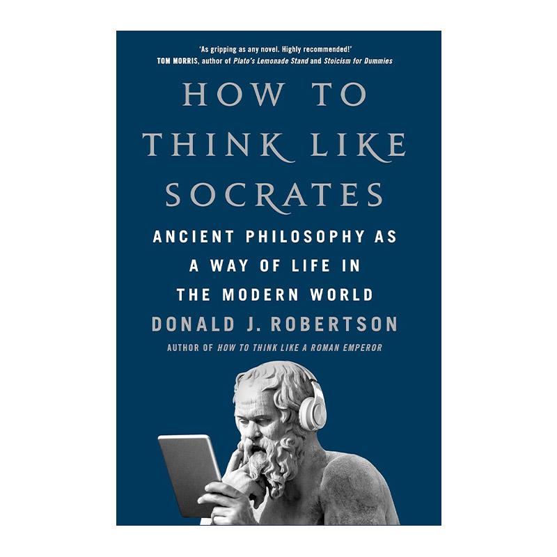 英文原版 How To Think Like Socrates 如何像苏格拉底一样思考 古代哲学作为现代世界的一种生活方式 英文版 进口英语原版书籍