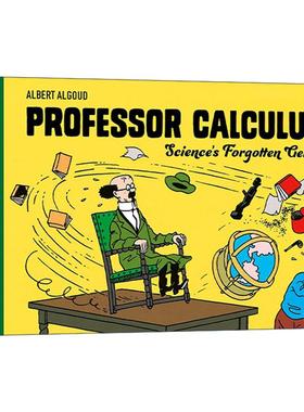 英文原版 Professor Calculus Science's Forgotten Genius 卡尔库鲁斯教授 丁丁历险记里的科学天才 精装英文版进口英语原版书籍