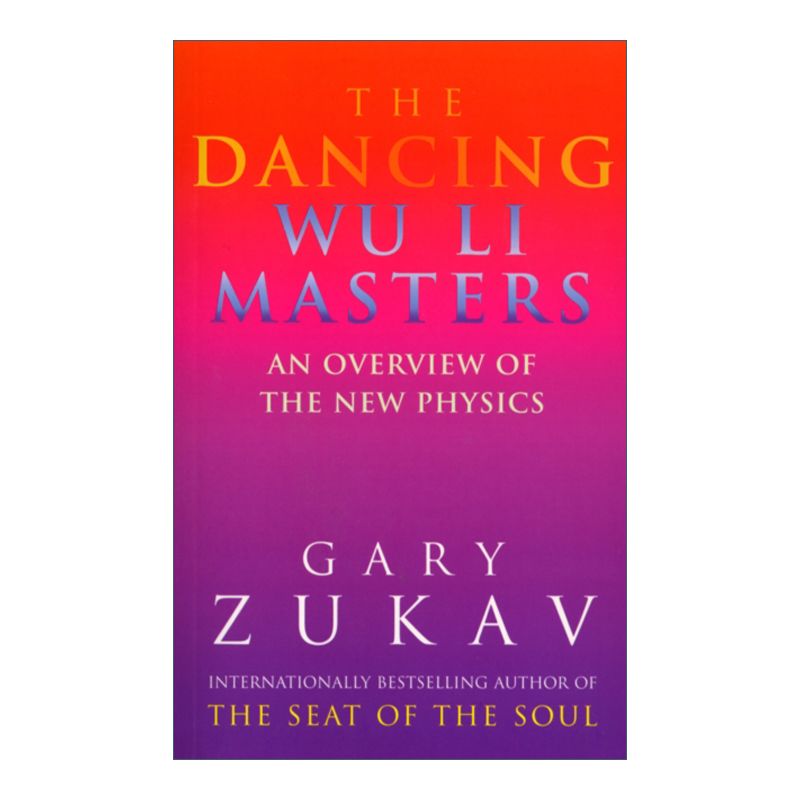 The Dancing Wu Li Masters 像物理学家一样思考  盖瑞·祖卡夫