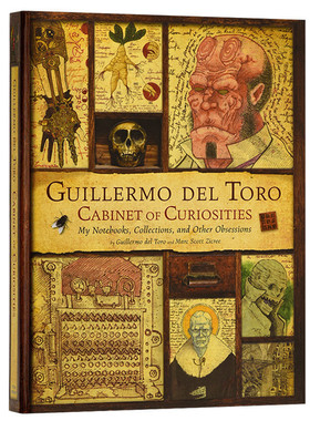 吉尔莫德尔托罗的奇思妙想 Guillermo Del Toro Cabinet of Curiosities 英文原版 我的私人笔记 英文版进口艺术类书籍