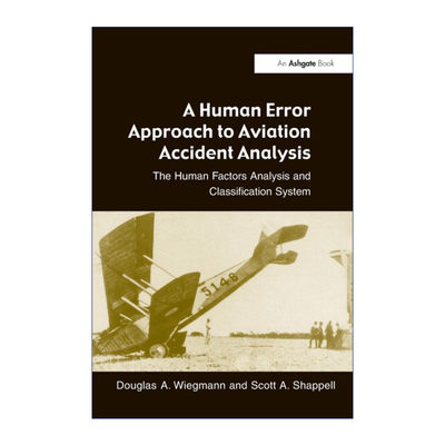 英文原版 A Human Error Approach to Aviation Accident Analysis 人为错误的航空事故分析方法 英文版 进口英语原版书籍