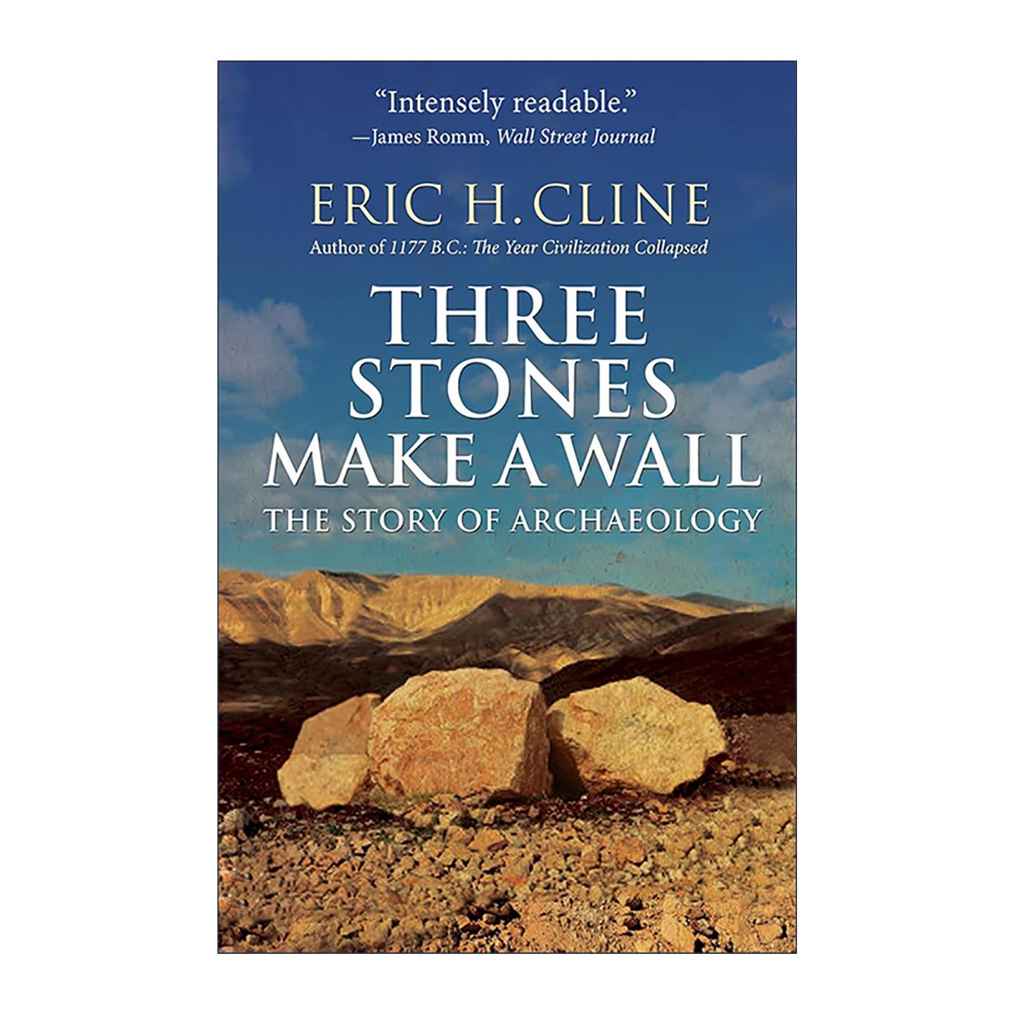 英文原版 Three Stones Make a Wall 考古的故事 了解人类历史与文明经典入门书 埃里克·H.克莱因 英文版 进口英语原版书籍