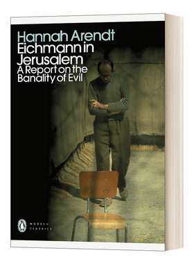 艾希曼在耶路撒冷 一份关于平庸的恶的报告 Eichmann in Jerusalem 汉娜 阿伦特 英文原版企鹅现代经典文学读物 进口英语书籍