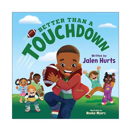 英文原版 Better Than a Touchdown 胜过达阵得分 儿童精装价值观培养绘本 团队合作 纽约时报畅销书 Jalen Hurts 进口英语原版