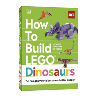 How to Build LEGO® Dinosaurs 如何搭建乐高恐龙 精装