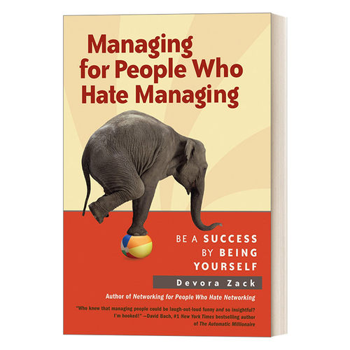 英文原版 Managing for People Who Hate Managing 爱上管理 做自己就能成功 企业管理 领导学 Devora Zack 英文版 进口英语书籍
