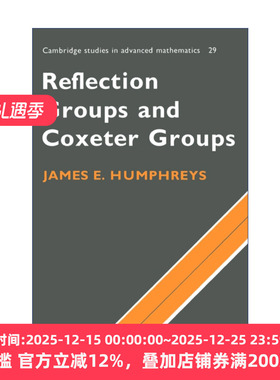Reflection Groups and Coxeter Groups 反射群和考克斯特群 剑桥高等数学研究系列 英文原版数学专业理论读物 进口英语书籍
