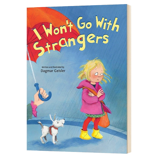 我不跟你走 儿童安全教育绘本 I Won't Go With Strangers 英文原版亲子阅读读物 进口英语书籍