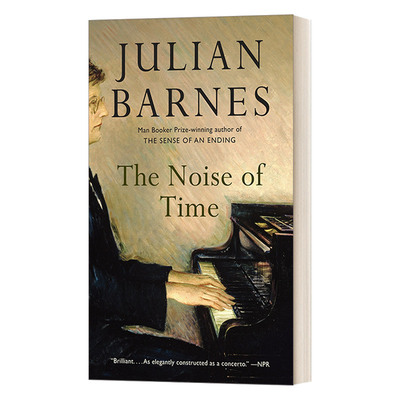 英文原版 The Noise of Time 时间的喧哗 布克奖获得者Julian Barnes朱利安·巴恩斯 英文版 进口英语原版书籍