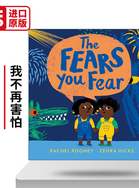英文原版 The Fears You Fear 我不再害怕 精装绘本 英文版 进口英语原版书籍