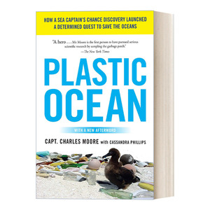 英文原版 Plastic Ocean 塑料海洋 一位船长的偶然发现如何启动了拯救海洋的决心 环境保护 Capt. Charles Moore 进口英语原版书籍