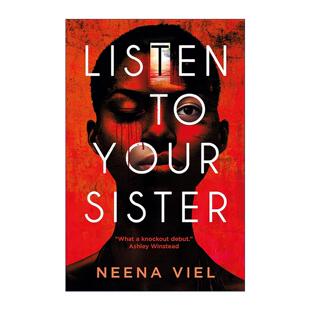 英文原版 Listen to Your Sister 听姐姐的话 Neena Viel 畅销惊悚小说 英文版 进口英语原版书籍