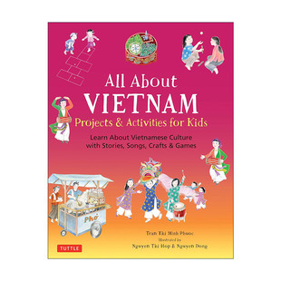 英文原版 All About Vietnam 越南概览 故事 歌曲 手工艺及游戏 儿童精装科普百科 英文版 进口英语原版书籍
