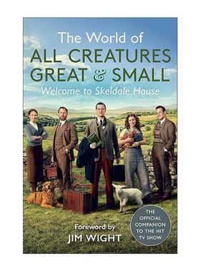 英文原版 The World of All Creatures Great & Small Welcome to Skeldale House 万物生灵 欢迎来到斯凯尔代尔庄园 进口
