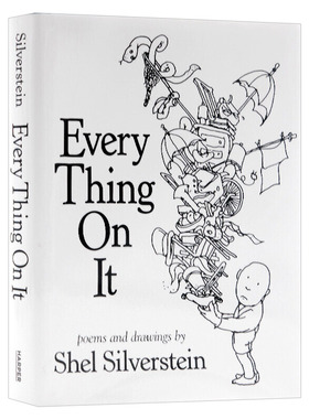 什么都要有 精装 Every Thing On It 爱心树作者 谢尔希尔弗斯坦 Shel Silverstein 英文原版儿童故事绘本 进口英语书籍