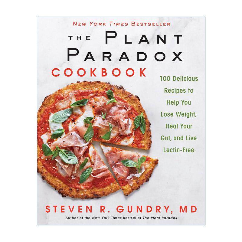 英文原版 The Plant Paradox Cookbook 饮食悖论食谱 100 道美味佳肴助您减肥 修复肠道 精装 英文版 进口英语原版书籍