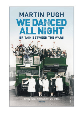 英文原版 We Danced All Night 我们彻夜狂欢 两次世界大战之间的英国社会史 英文版 进口英语原版书籍