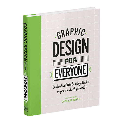 给所有人的艺术指南 Graphic Design For Everyone 精装 英文原版设计类工具书 英文版进口原版书籍