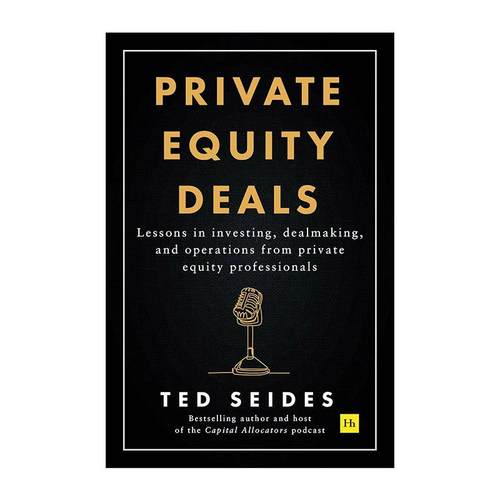 英文原版 Private Equity Deals 私募股权交易 资本分配者的交易案例研究 经验教训 英文版 进口英语原版书籍