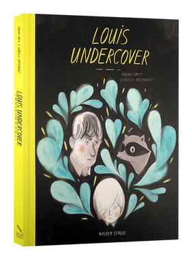 路易 青春 练习曲 Louis Undercover 英文原版儿童读物 插画师Isabelle Arsenault 英文版进口文学书籍