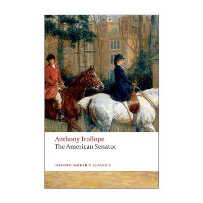 英文原版 The American Senator 美国参议员 安东尼·特罗洛普 牛津世界经典 英文版 进口英语原版书籍