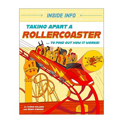 英文原版 Inside Info Taking Apart a Rollercoaster 内部信息 拆解过山车 儿童科普百科绘本 英文版 进口英语原版书籍