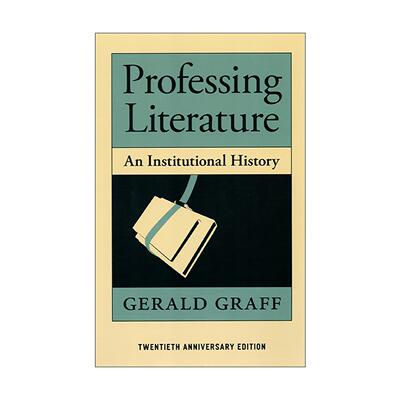 英文原版 Professing Literature 以文学为业 一部体制史 高效写作的秘密作者杰拉尔德·格拉夫 英文版 进口英语原版书籍