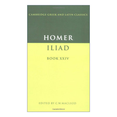 Homer: Iliad Book XXIV 荷马 伊利亚特 卷二十四 剑桥希腊拉丁语经典系列 原文加学者注释