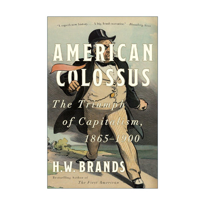 英文原版 American Colossus美国巨人 1865-1900年资本主义的胜利 历史 两次普利策奖入围者H. W. Brands 英文版 进口英语原版书籍
