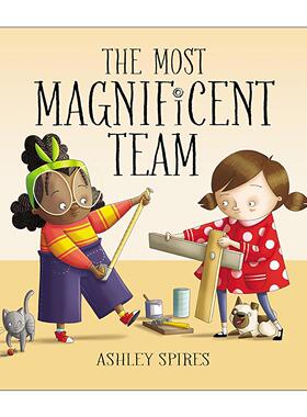 英文原版 The Most Magnificent Team 了不起的团队 了不起的杰作系列4 精装绘本 Ashley Spires 英文版 进口英语原版书籍