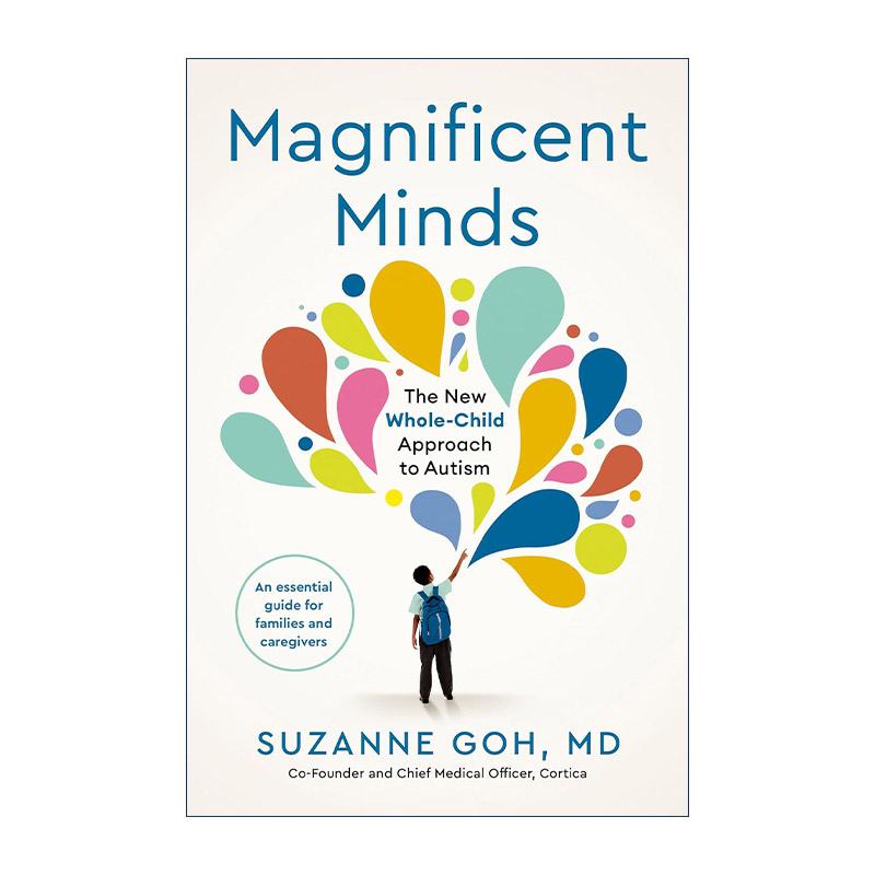 英文原版 Magnificent Minds 儿童自闭症全新治疗实用指南 护理方法 儿科神经学家Suzanne Goh 精装 英文版 进口英语原版书籍