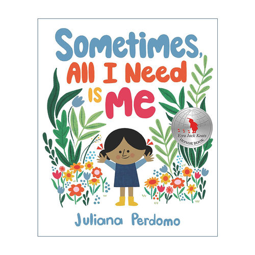 英文原版 Sometimes All I Need Is Me 有时候我只需要我自己 儿童精装自尊自信培养绘本 英文版 进口英语原版书籍
