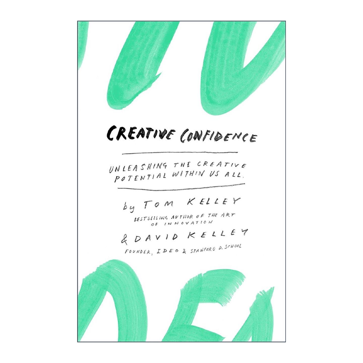 英文原版 Creative Confidence 创新自信力 斯坦福大学受欢迎的创意课 汤姆?凯利 精装 英文版 进口英语原版书籍