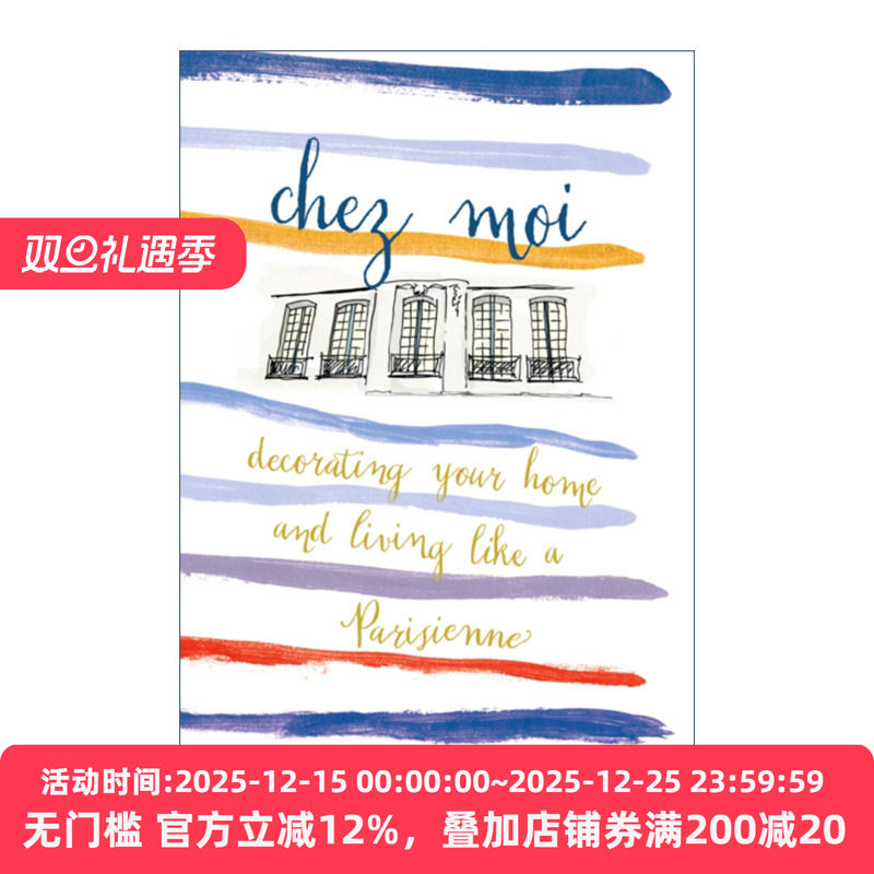 Chez Moi 我家 像巴黎人一样装饰你的家 法式建筑室内设计 精装艺术图册 Sarah Lavoine