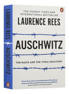 奥斯维辛 一部历史 Auschwitz The Nazis & The 'Final Solution' 英文原版历史读物 Laurence Rees 进口英语文学书籍