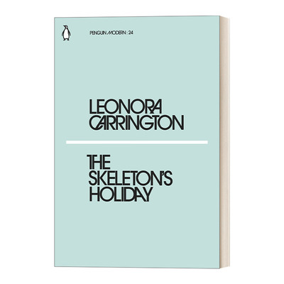 The Skeleton's Holiday 骷髅的假日 利奥诺拉·卡林顿  企鹅现代经典小绿书系列