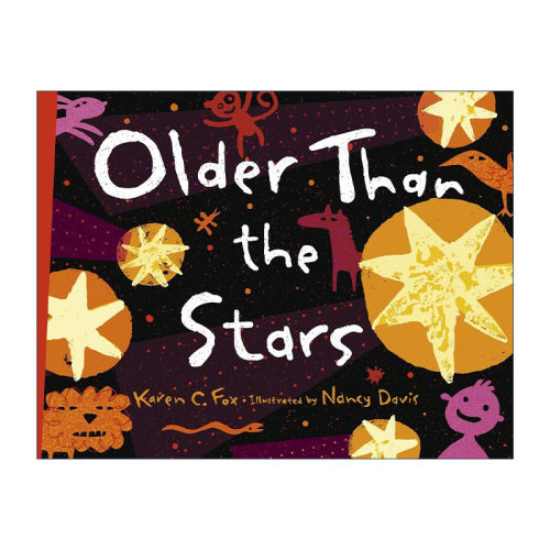 英文原版 Older than The Stars 比星星还要老 儿童天文宇宙科普百科 Karen C. Fox 插画Nancy Davis 英文版 进口英语原版书籍