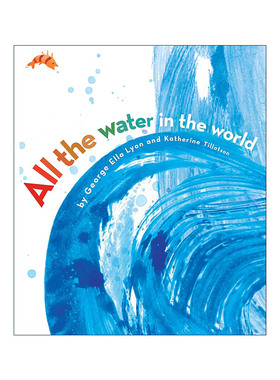 英文原版 All the Water in the World 水的旅行 精装图画书 美国图书馆协会年度好书 美国CCBC选择奖 英文版 进口英语原版书籍