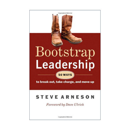英文原版 Bootstrap Leadership 白手起家的领导 50种方法让你脱颖而出 领导力发展指南 Steve Arneson 英文版 进口英语原版书籍