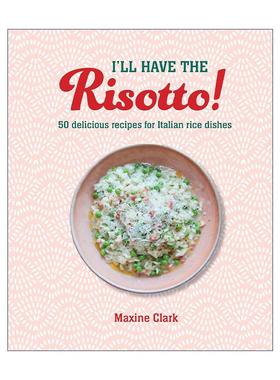 英文原版 I'll Have the Risotto 50道美味意式烩饭食谱 精装 英文版 进口英语原版书籍