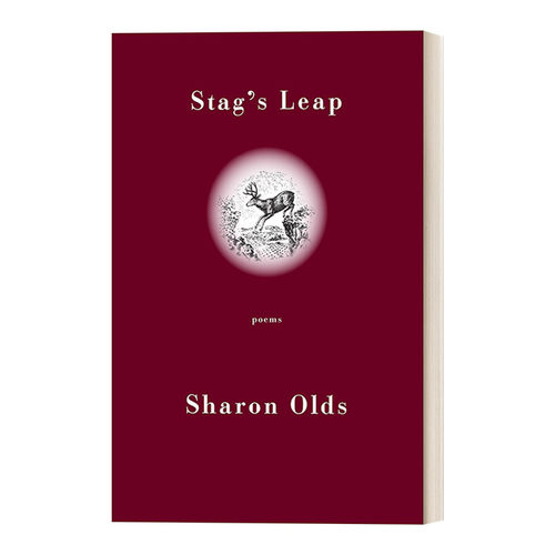 Stag's Leap: Poems 雄鹿之跃 诗选 2013普利策奖 Sharon Olds