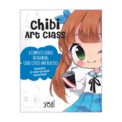 英文原版 Chibi Art Class A Complete Course in Drawing Chibi Cuties and Beasties 可爱动物和神兽绘画课堂 英文版 进口书籍